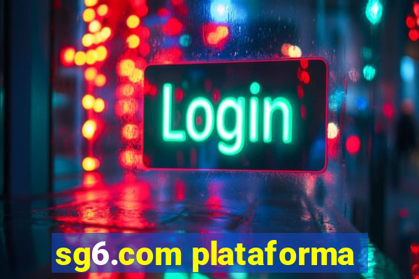 sg6.com plataforma